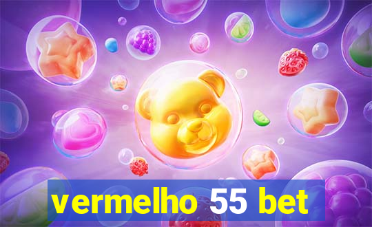 vermelho 55 bet